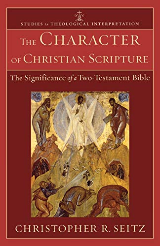 Character Of Christian Scripture, The: The Si