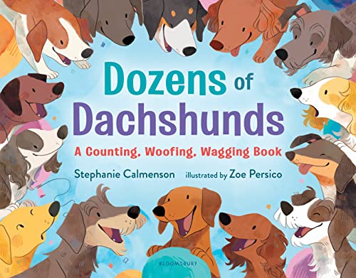 Dozens of Dachshunds: A Counting, Woofing, Wagging Book [Hardcover]