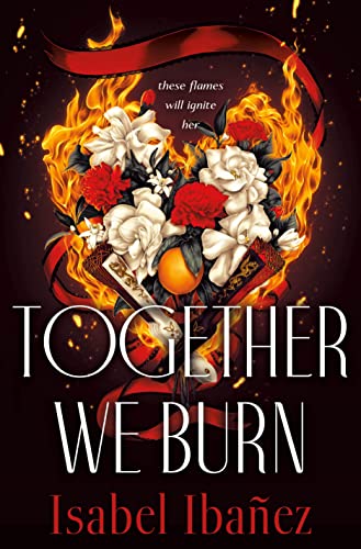 Together We Burn [Hardcover]