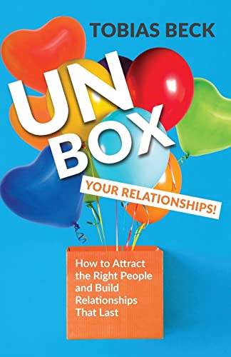 Unbox Your Relationships: How to Attract the