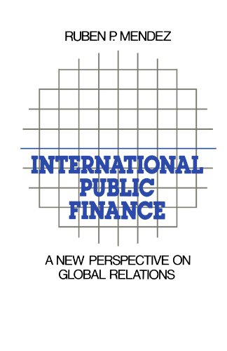 International Public Finance A Ne Perspective on Global Relations [Paperback]