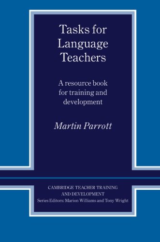 Tasks for Language Teachers A Resource Book for Training and Development [Paperback]