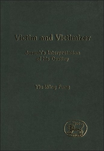 Victim and Victimizer Joseph's Interpretation of his Destiny [Hardcover]