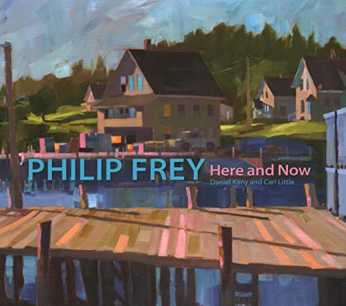 Philip Frey: Here and Now [Hardcover]