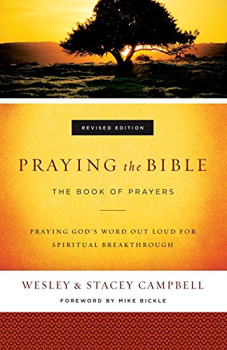 Praying The Bible: The Book Of Prayers [Paperback]