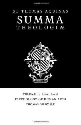 Summa Theologiae Volume 17, Psychology of Human Acts 1a2ae. 6-17 [Paperback]