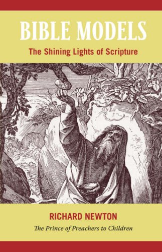 Bible Models The Shining Lights Of Scripture [Paperback]