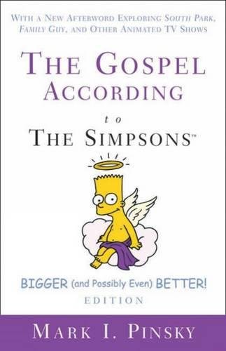 The Gospel According To The Simpsons, Bigger And Possibly Even Better! [Paperback]