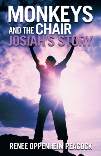 Monkeys And The Chair Josiah's Story [Paperback]