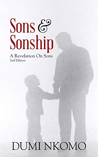 Sons & Sonship A Revelation On Sons 2nd Edition [Paperback]