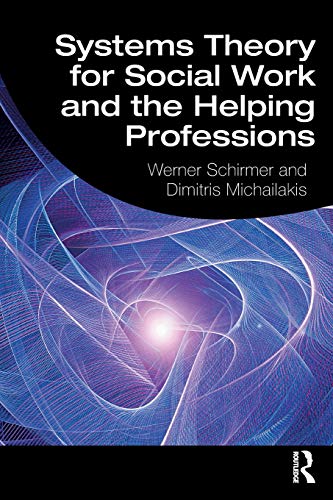 Systems Theory for Social Work and the Helping Professions [Paperback]