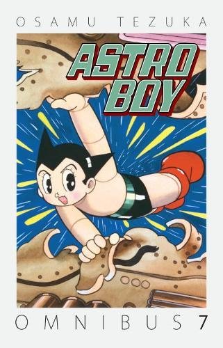 Astro Boy Omnibus Volume 7 [Paperback]