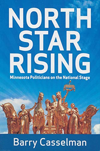 North Star Rising Minnesota Politicians on the National Stage [Paperback]