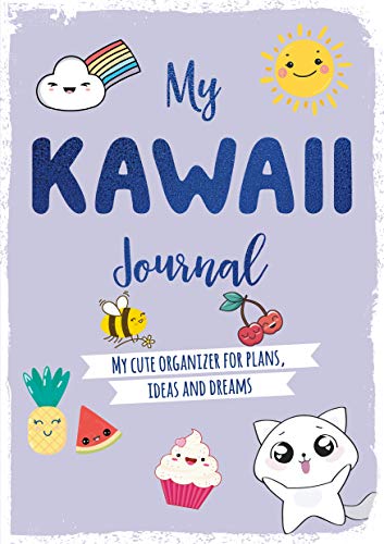 My Kaaii Journal My cute organizer for plans, ideas and dreams [Paperback]