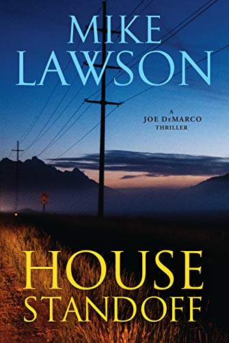 House Standoff: A Joe DeMarco Thriller [Hardcover]