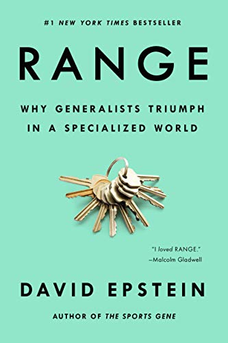 Range: Why Generalists Triumph in a Specializ