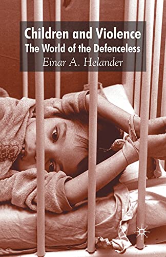 Children and Violence: The World of the Defenceless [Paperback]