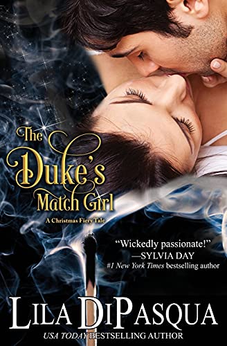 The Duke's Match Girl A Christmas Fiery Tale Novella (fiery Tales) (volume 5) [Paperback]