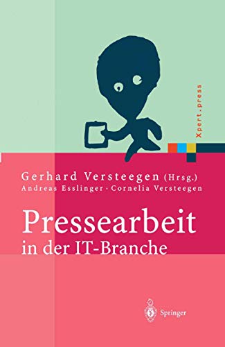 Pressearbeit in der IT-Branche Erfolgreiches Vermarkten von Dienstleistungen un [Paperback]