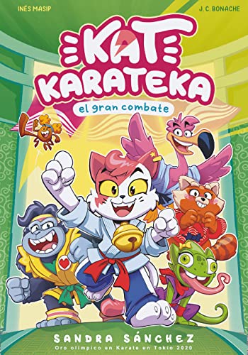 Kat Karateka y el gran combate / Kat Karateka and the Great Match [Paperback]