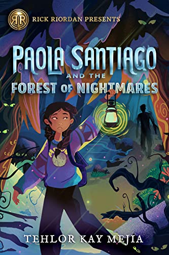 Rick Riordan Presents: Paola Santiago and the Forest of Nightmares-A Paola Santi [Paperback]