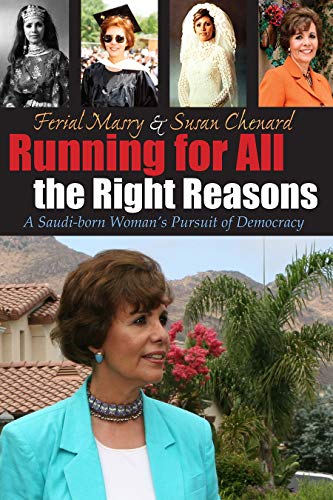 Running For All The Right Reasons: A Saudi-Born Woman's Pursuit Of Democracy (ar [Hardcover]