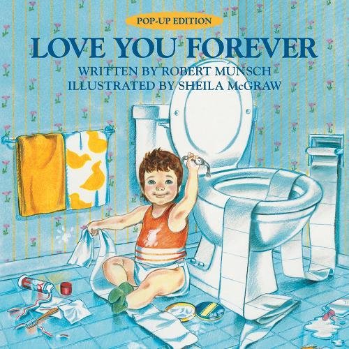 Love You Forever Pop-Up Edition [Hardcover]