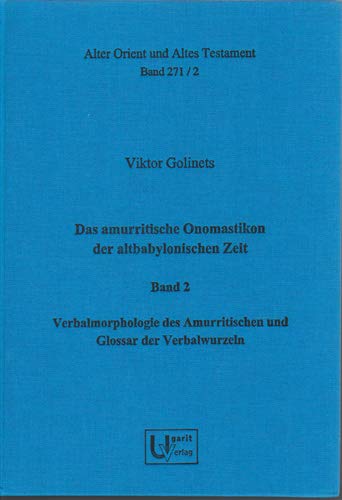 Verbalmorphologie des Amurritischen und Glossar der Verbalwurzeln [Hardcover]