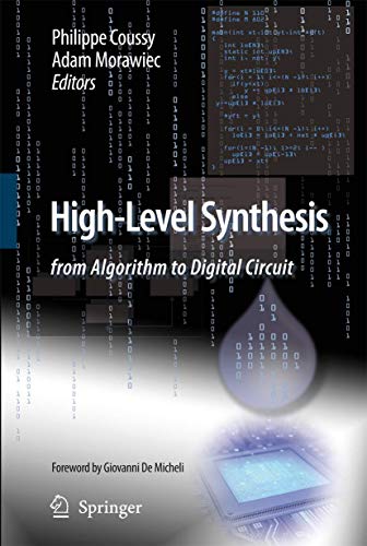 High-Level Synthesis: from Algorithm to Digital Circuit [Paperback]