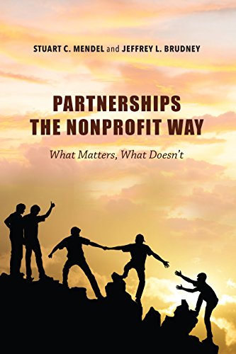 Partnerships the Nonprofit Way What Matters, What Doesn't [Hardcover]