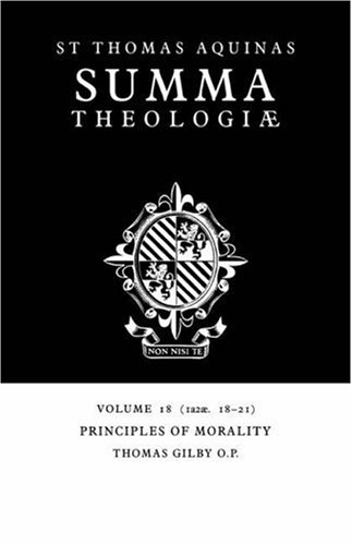 Summa Theologiae Volume 18, Principles of Morality 1a2ae. 18-21 [Paperback]