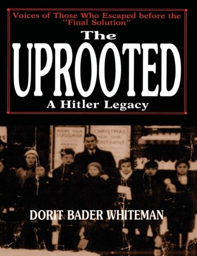 The Uprooted A Hitler Legacy [Paperback]