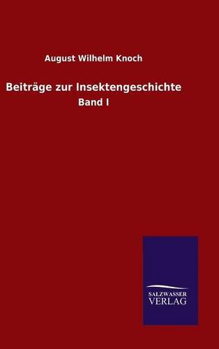 Beitrage Zur Insektengeschichte (german Edition) [Hardcover]