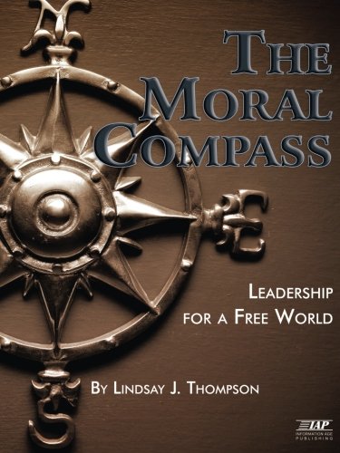 Moral Compass  Leadership for a Free World [Paperback]