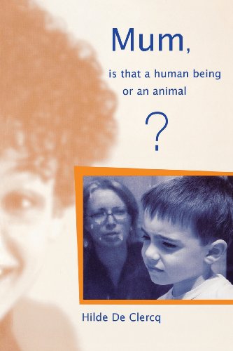 Mum, is That a Human Being or an Animal [Paperback]