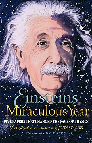 Einstein's Miraculous Year Five Papers That Changed the Face of Physics [Paperback]