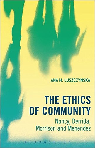 The Ethics of Community Nancy, Derrida, Morrison, and Menendez [Paperback]