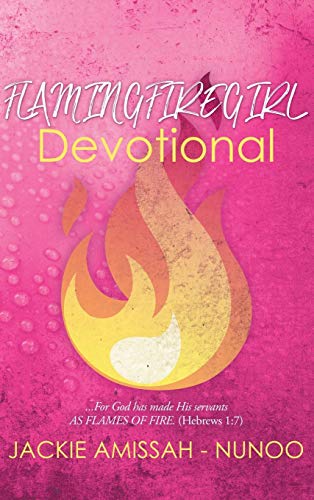 Flamingfiregirl Devotional [Hardcover]