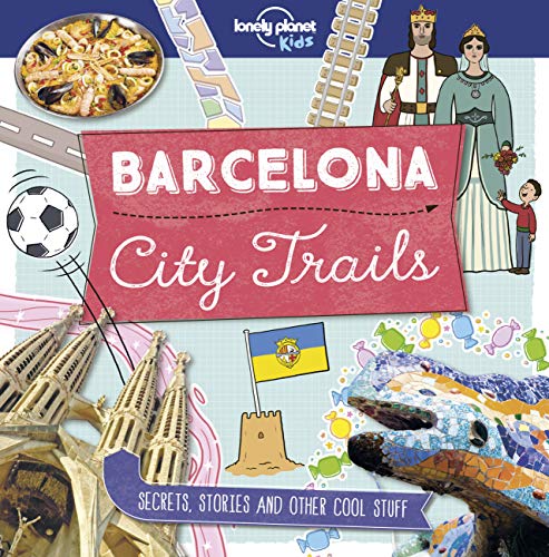 Lonely Planet Kids City Trails - Barcelona [Paperback]