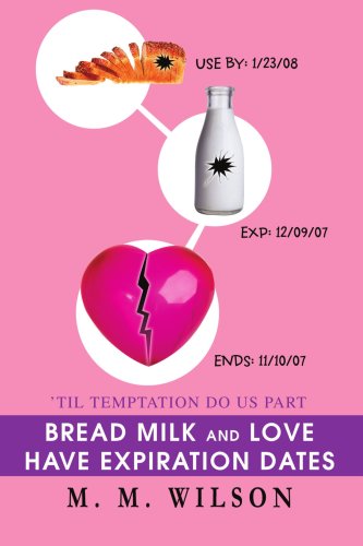 Bread Milk and Love Have Expiration Dates  'Til Temptation Do Us Part [Unknon]