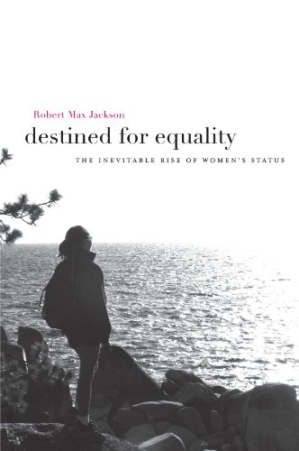 Destined For Equality The Inevitable Rise Of Women's Status [Paperback]