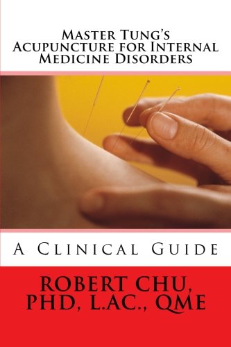 Master Tung's Acupuncture For Internal Medicine Disorders [Paperback]