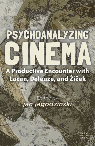 Psychoanalyzing Cinema: A Productive Encounter with Lacan, Deleuze, and }i~ek [Hardcover]