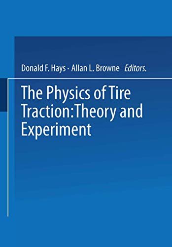 The Physics of Tire Traction: Theory and Experiment [Paperback]