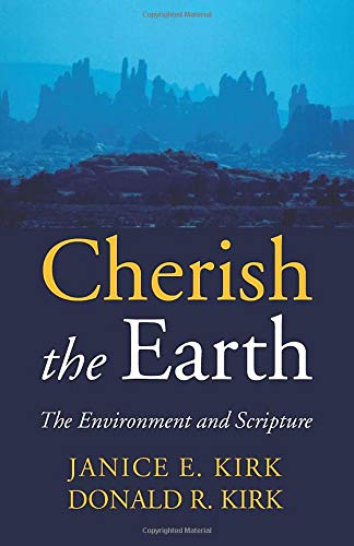 Cherish The Earth The Environment And Scripture [Paperback]