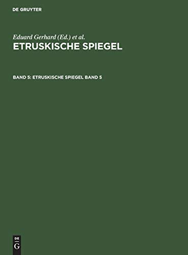 Gerhard  Etruskische Spiegel [Hardcover]