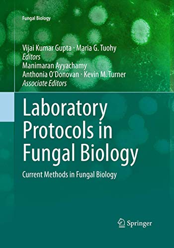 Laboratory Protocols in Fungal Biology Current Methods in Fungal Biology [Paperback]