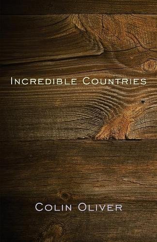 Incredible Countries  A Gathering of Poems [Paperback]