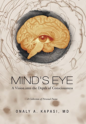 Mind's Eye  A Vision into the Depth of Consciousness [Hardcover]