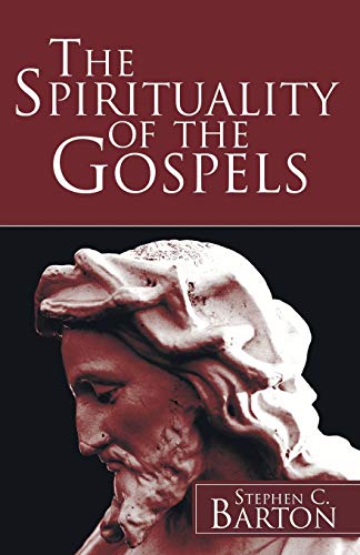 The Spirituality Of The Gospels  [Paperback]